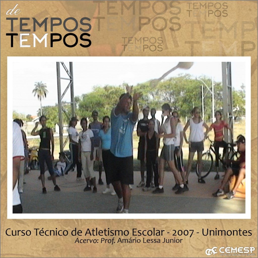 Curso Técnico de Atletismo Escolar – 2007 – Unimontes.